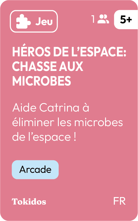 Héros de L'espace : Chasse aux microbes