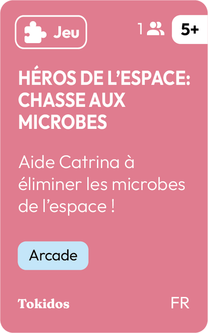 Héros de L'espace : Chasse aux microbes