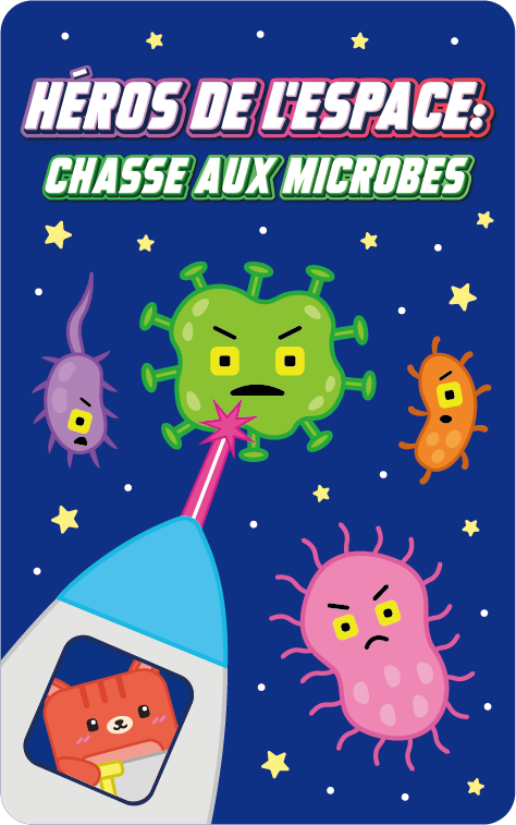 Héros de L'espace : Chasse aux microbes