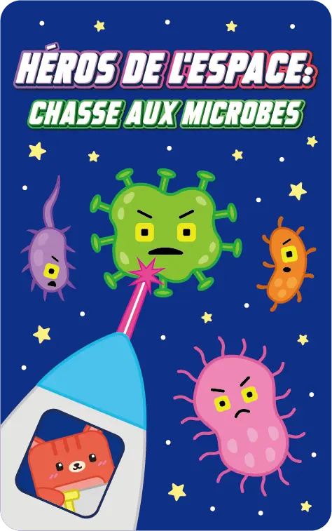 Héros de l'espace : Chasse aux microbes