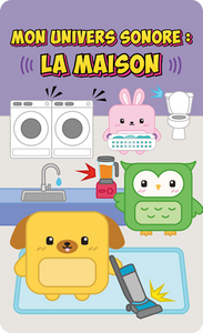 Mon univers sonore : La maison